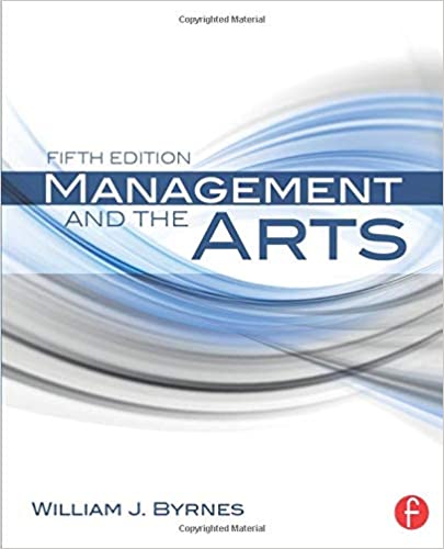 Management and the Arts (5th Edition) BY Byrnes - Orginal Pdf